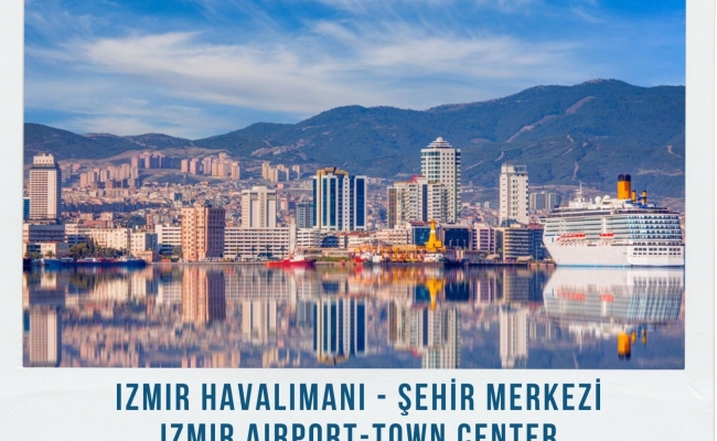 İzmir Airport - Town Center